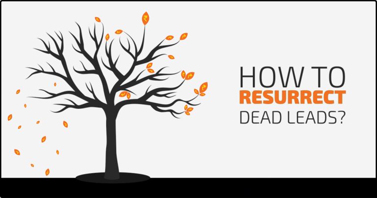 7 Effective Tips and Techniques to Resurrect Dead Leads