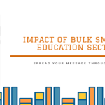 Impact of  Bulk SMS Services in Education Sector