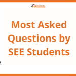 Most Asked Questions by SEE Students