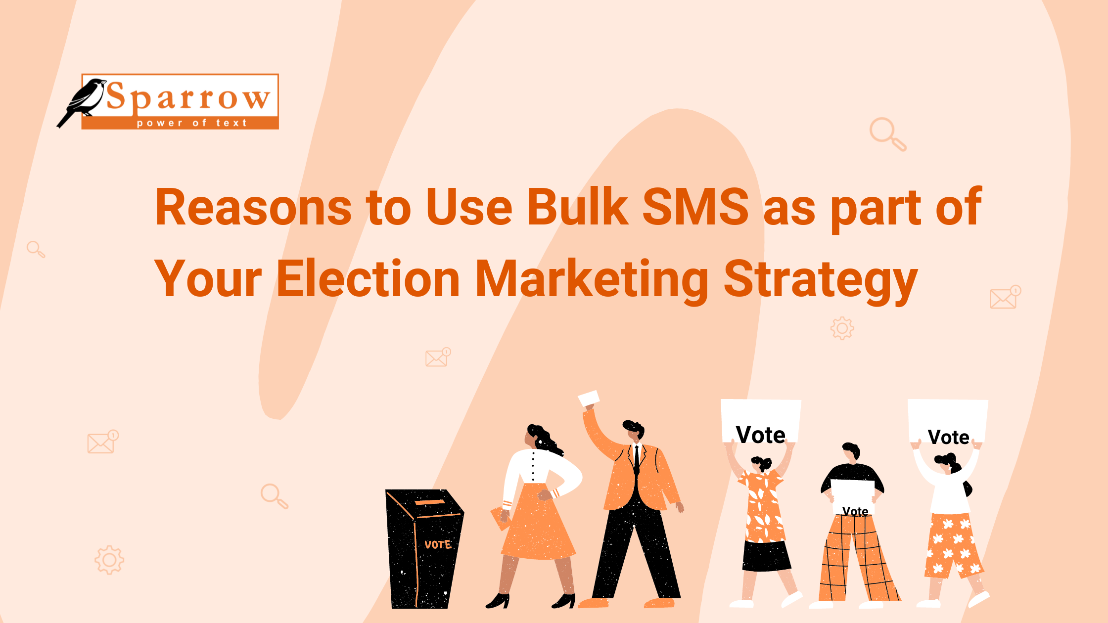 Sparrow SMS_Bulk SMS for Election