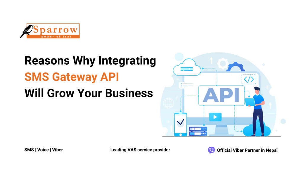 Reasons Why Integrating SMS Gateway API Will Grow Your Business ...