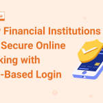 How Financial Institutions Can Secure Online Banking with OTP-Based Login