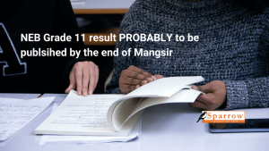 NEB Grade 11 result PROBABLY to be published by the end of Mangsir