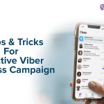 5 Tips & Tricks for an Effective Viber Messaging Campaign