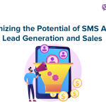 Maximizing the potential of SMS APIs for lead generation and sales