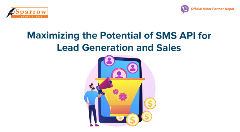 Maximizing the potential of SMS APIs for lead generation and sales