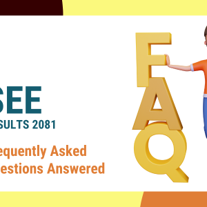 Common FAQs About SEE Results 2081