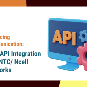 Enhancing Communication: SMS API Integration with NTC/ Ncell Networks