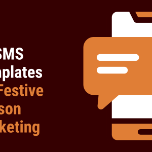 10 SMS Templates For Festive Season Marketing