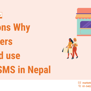 Reasons Why Retailers & Wholesalers should use Bulk SMS in Nepal