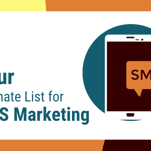 The ultimate list of things you must do with SMS Marketing