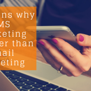 5 Reasons why SMS Marketing is better than Email Marketing